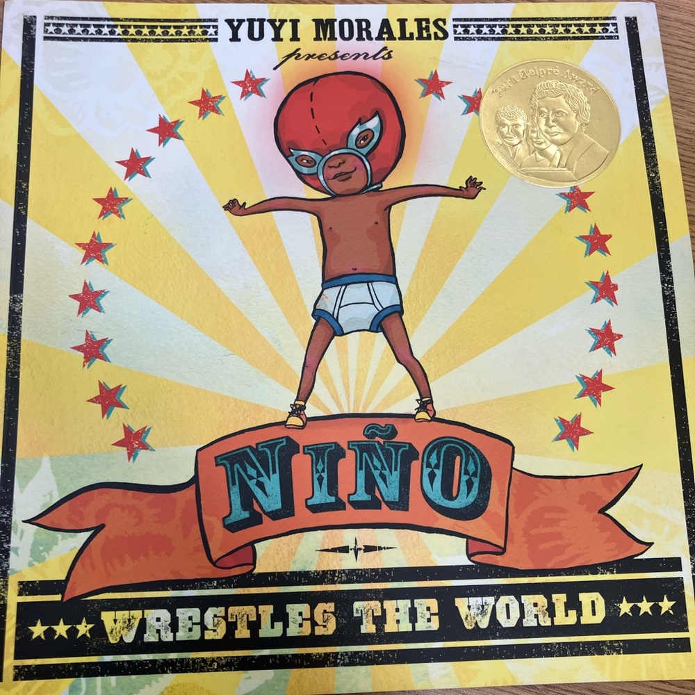 Nino wrestles the world book by yuyi morales